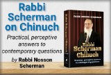 Rabbi Scherman on Chinuch