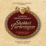 Yaron Gershovsky  Shabbos Farb