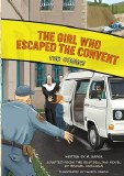 The Girl Who Escaped Convent