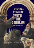 Purim & Pesach with Gedolim