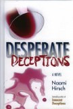 Desperate Deceptions