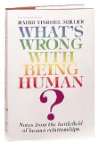 What's Wrong With Being Human?