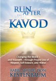 Run After The Right Kavod