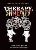 Therapy, Shmerapy