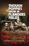 Though Poppies Grow in Flander