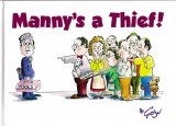 Manny's A Thief