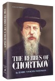 The Rebbes Of Chorktov