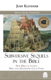 Subversive Sequels in TheBible