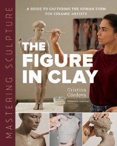 Mastering Sculpture The Figure