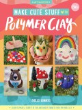 Make Cute Stuff with Polymer