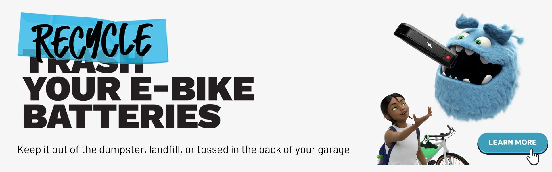 Recycle your E-Bike Batteries at Suburban Sports - Keep it out of the dumpster, landfill, or tossed in the back of your garage.