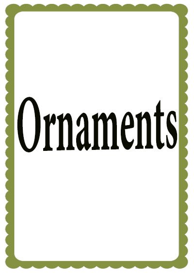 Ornaments