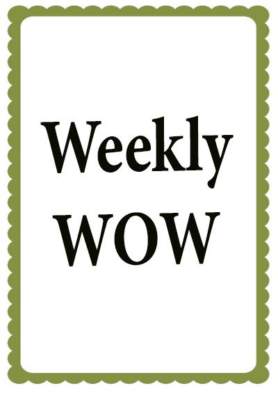 Weekly Wow