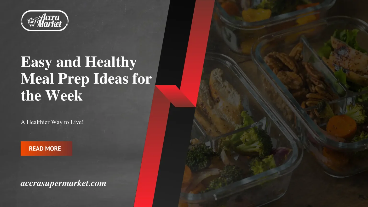 Easy and Healthy Meal Prep Ideas for the Week - ACCRA MARKET
