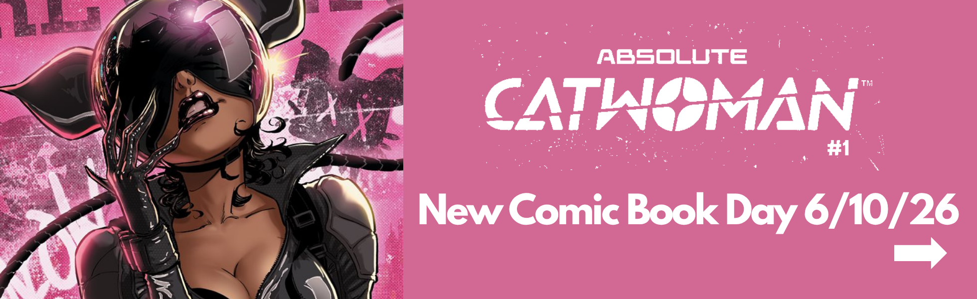 New Comic Book Day June 10th 2026 - Absolute Catwoman!