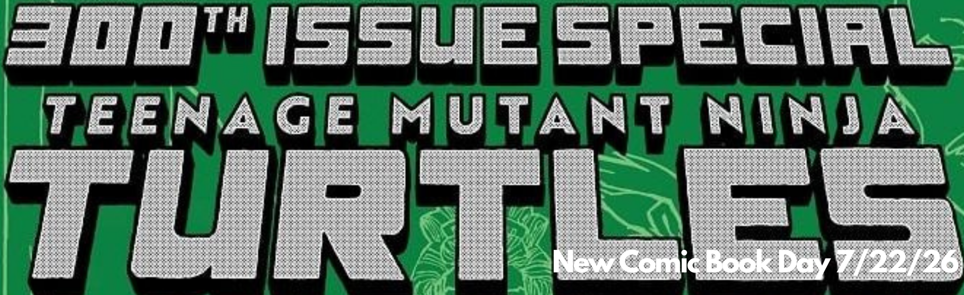 New Comic Book Day 7/22/2026 @ Forbidden Planet NYC