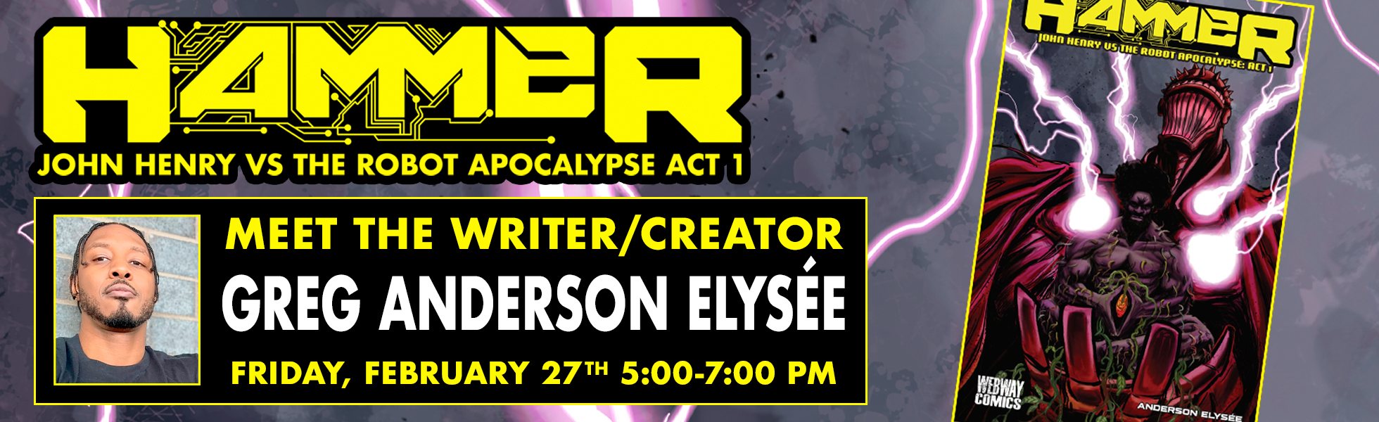 Meet Greg Anderson Elysee as he signs copies of Hammer John Henry Vs the Robot Apocalypse